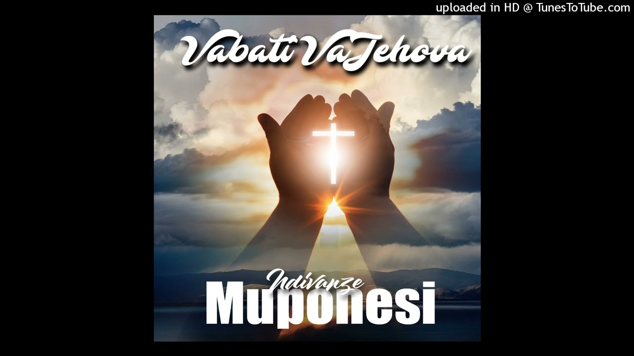 VABATI VAJEHOVA  - Tawana Mwenje