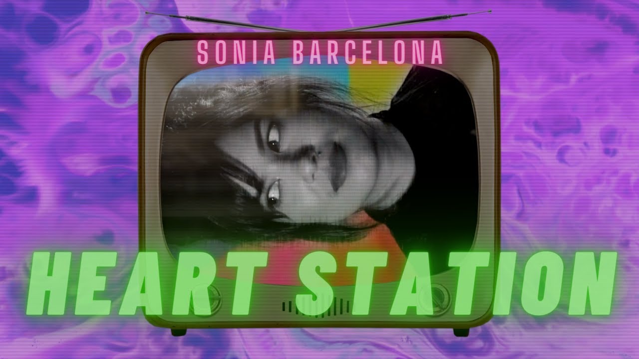 Sonia Barcelona - HEART STATION (Netflix featured on The Brothers Sun)