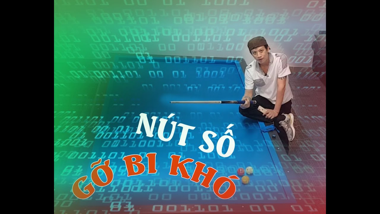 HỌC BIDA VỚI LÊ KHIÊM - NÚT SỐ TRỊ BỆNH CHO BI KHÓ - LE KHIEM BILLARD CHANNEL