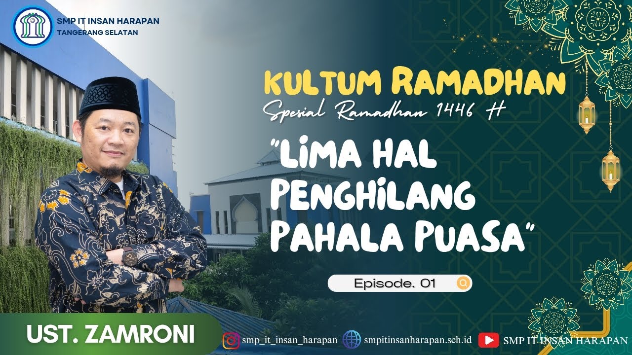 Kultum Ramadhan 1446 H #Day1 Oleh Ustadz Zamroni, M.Pd