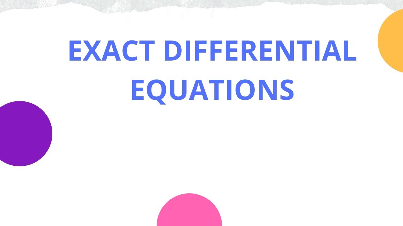 EXACT DIFFERENTIAL EQUATIONS#S5 Bsc Mathematics Calicut university