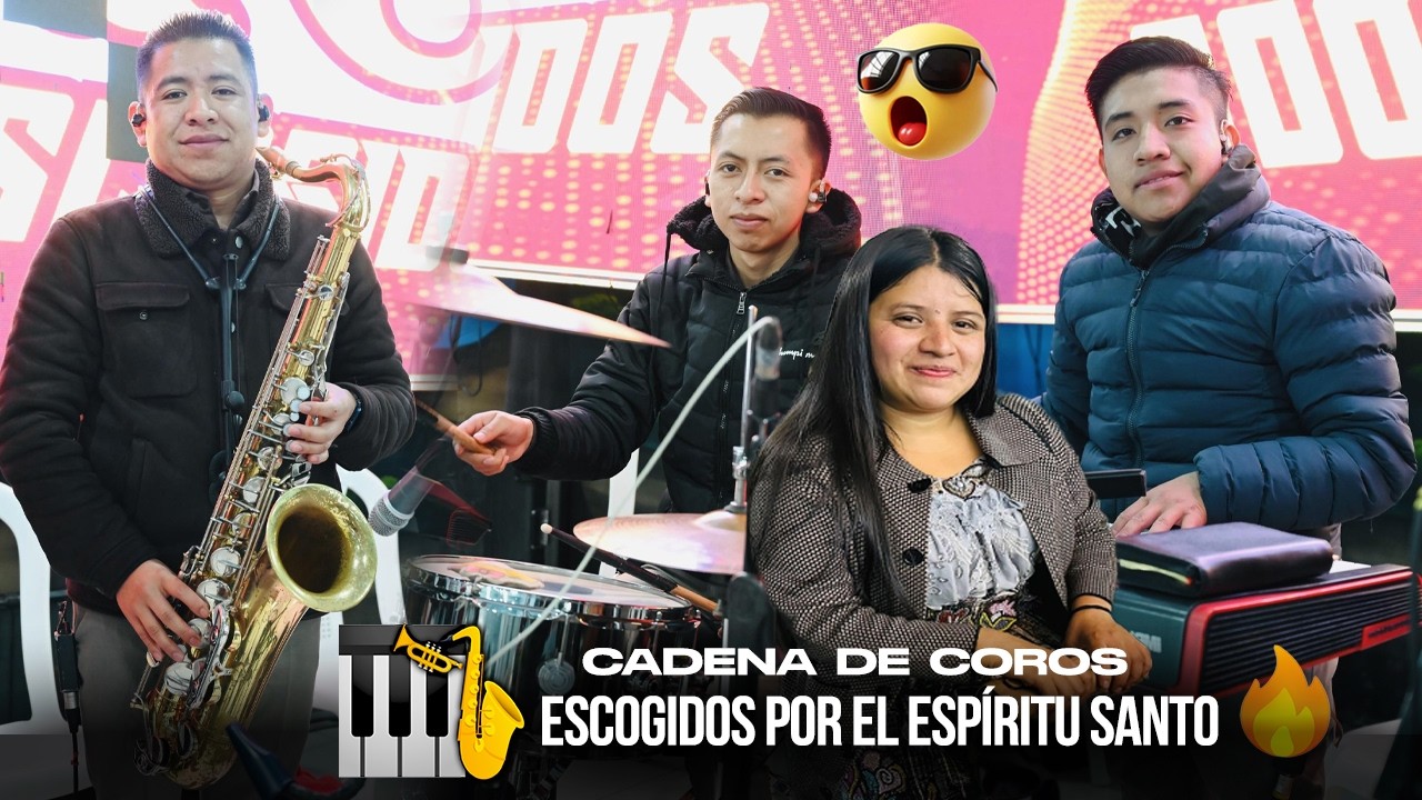 Escogidos por El Espíritu Santo/ Fernanda Sabina/ Cadena de Coros/ FULL 2,026 🇬🇹🎷🎺🎸🎵 #parte71