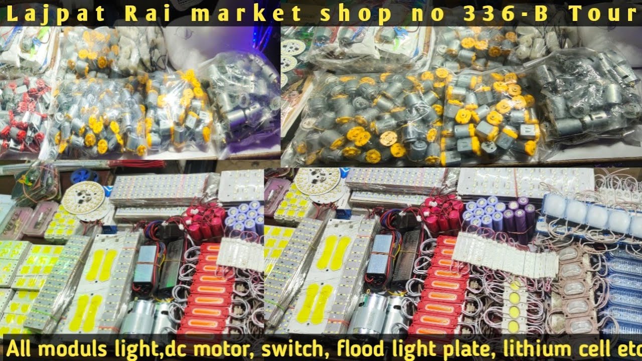 Lajpat Rai market || All DC motors, Lithium cell, light, switches, Module,Cob,dob,etc.