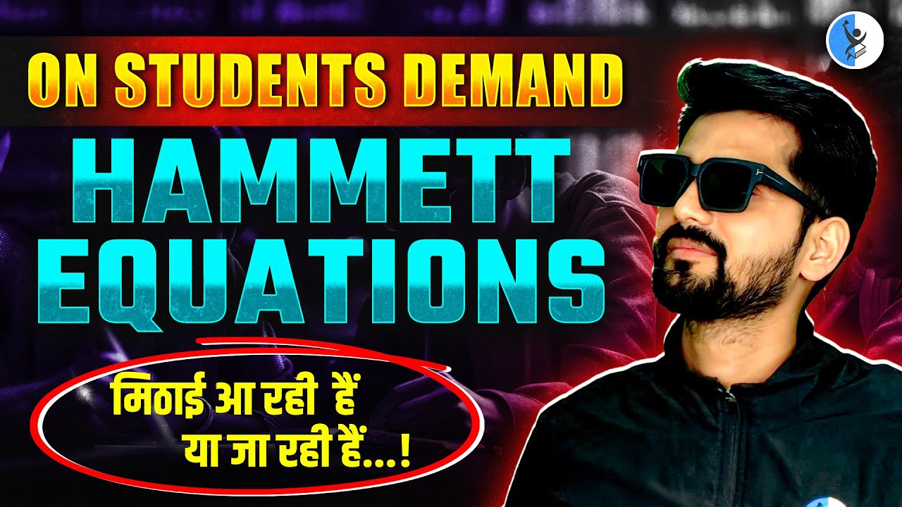 Hammett Equation in Organic Chemistry CSIR NET 2025 - Complete Details