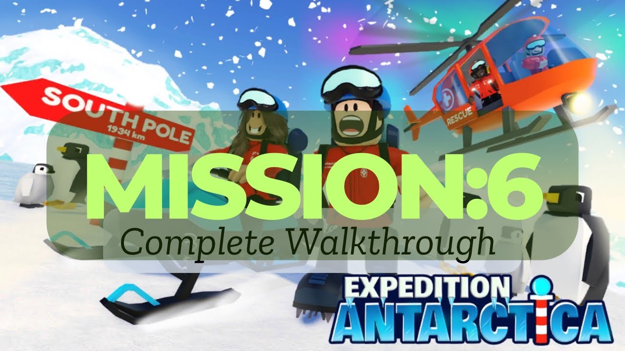 Roblox Expedition Antarctica: Mission 6 Full Walkthrough (Delivering All Parcels!) [Missions 2.0]
