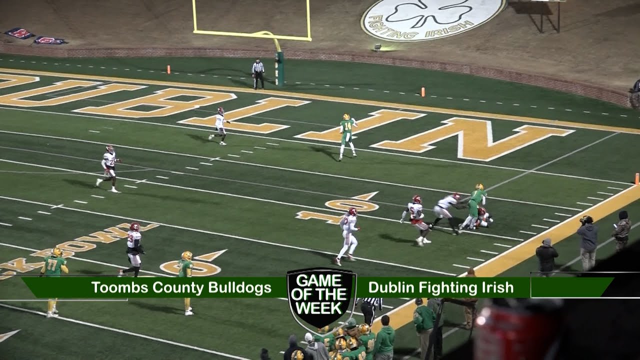 2024 Game of the Week - Toombs County Bulldogs vs Dublin Fighting Irish