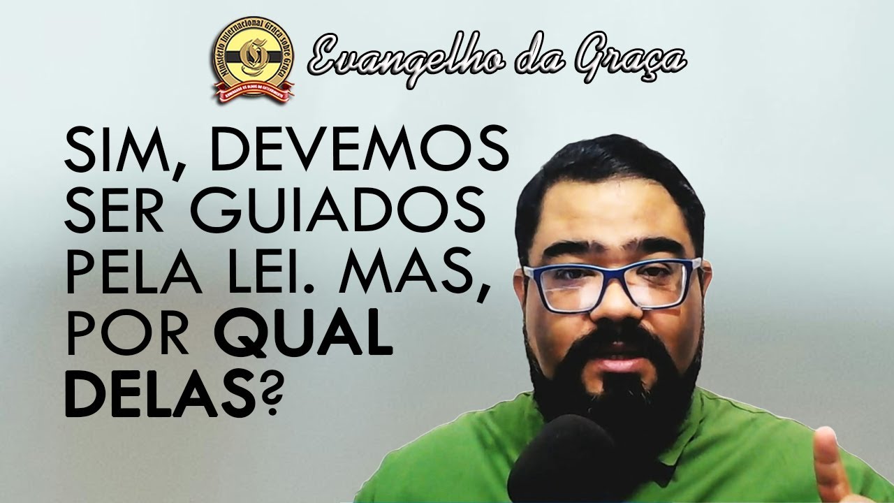 AS DUAS LEIS | Evangelho da Graça