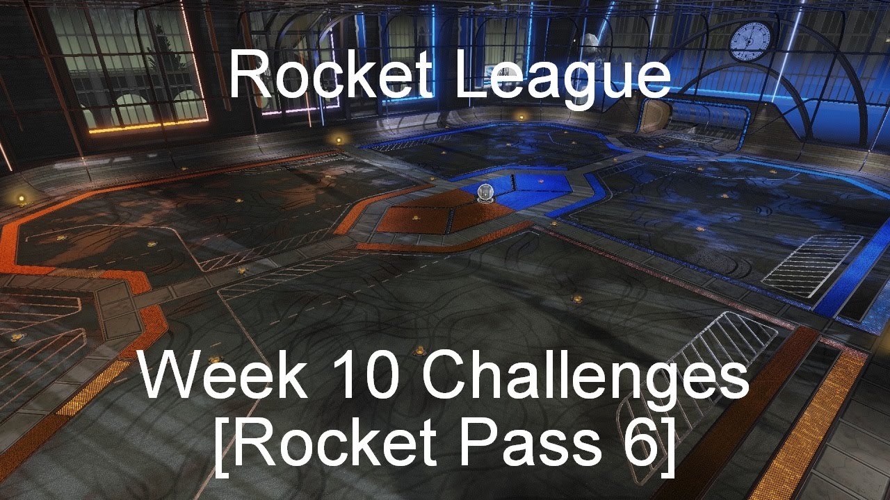 Rocket League - Week 10 Challenges [Rocket Pass 6]