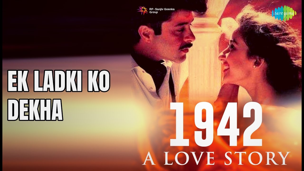 Ek Ladki Ko Dekha | 1942 A Love Story | Kumar Sanu Songs | Anil Kapoor | Manisha Koirala