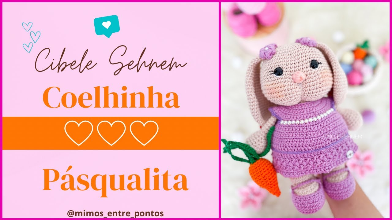 Pásqualita - coelha de Páscoa - amigurumi passo a passo