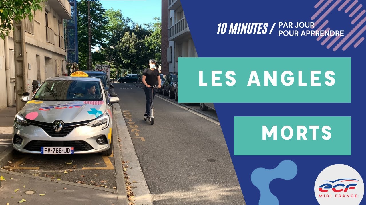 Quand et comment faire les Angles Morts ?