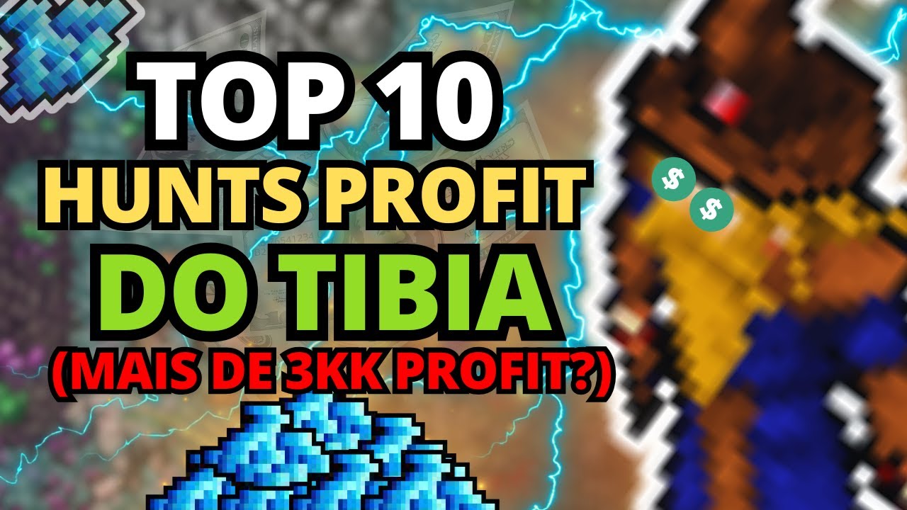 MELHORES HUNTS DE PROFIT DO TIBIA DEPOIS DAS ALTERA&Ccedil;OES DA CIPSOFT