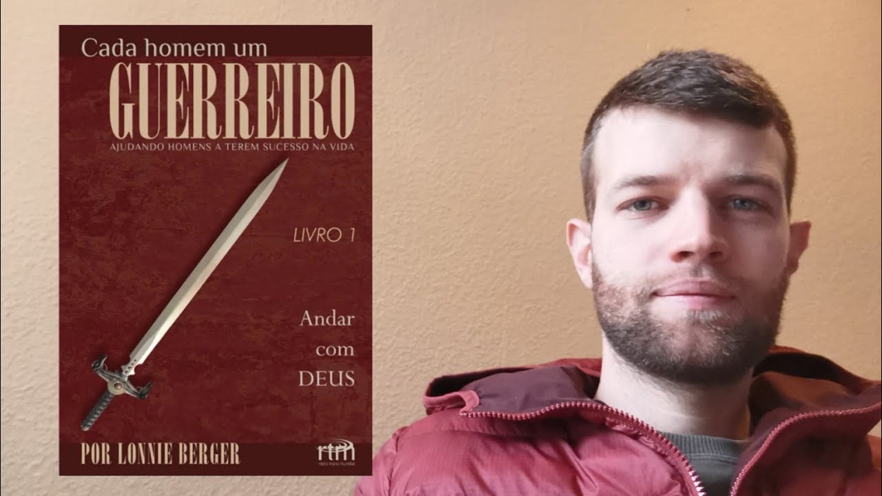 Minha experiência com o curso: CADA HOMEM UM GUERREIRO - Lonnie Berger