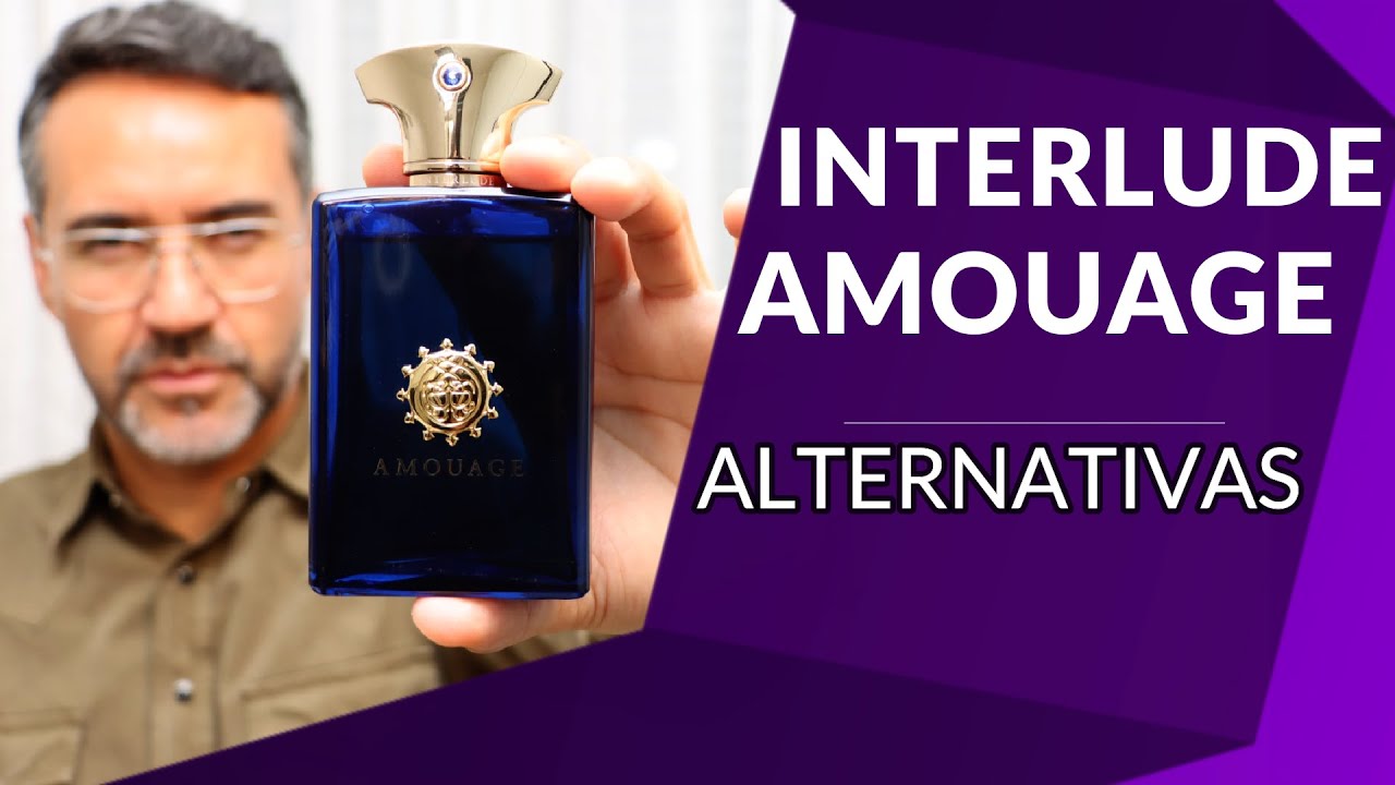 ALTERNATIVAS A GRANDES PERFUMES - INTERLUDE de AMOUAGE
