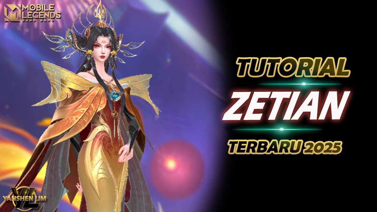 TUTORIAL CARA PAKAI ZETIAN TERBARU MOBILE LEGENDS 2025