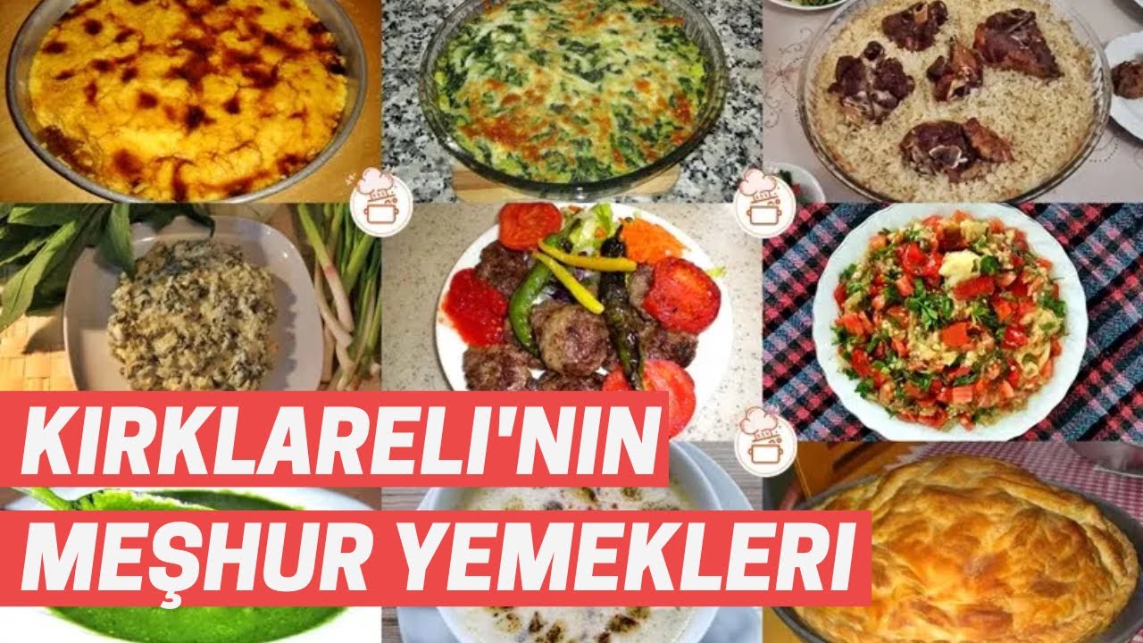 Kırklareli’nin Neyi Meşhur: Kırklareli’nin En Meşhur Yemekleri Nelerdir?