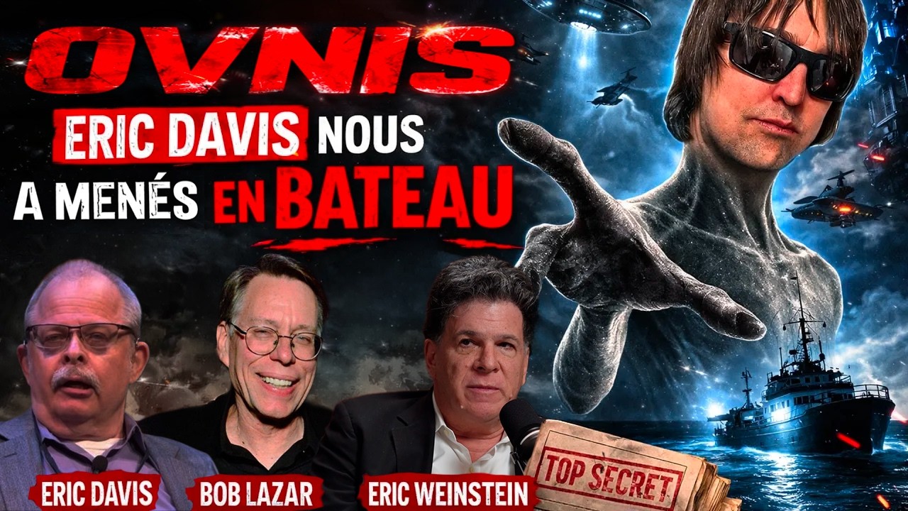 OVNIS : ERIC DAVIS NOUS A MENE EN BATEAU - RADIO LIBRE
