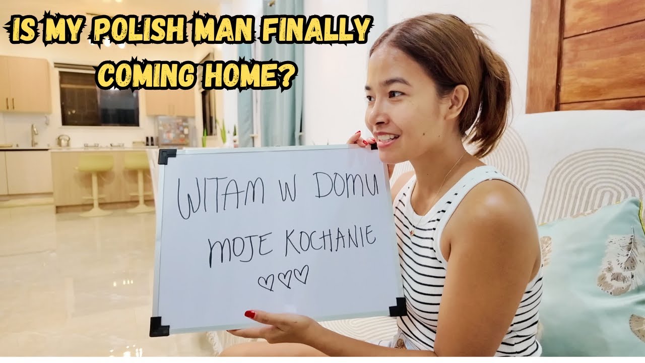 Is My Polish Man Coming Home?