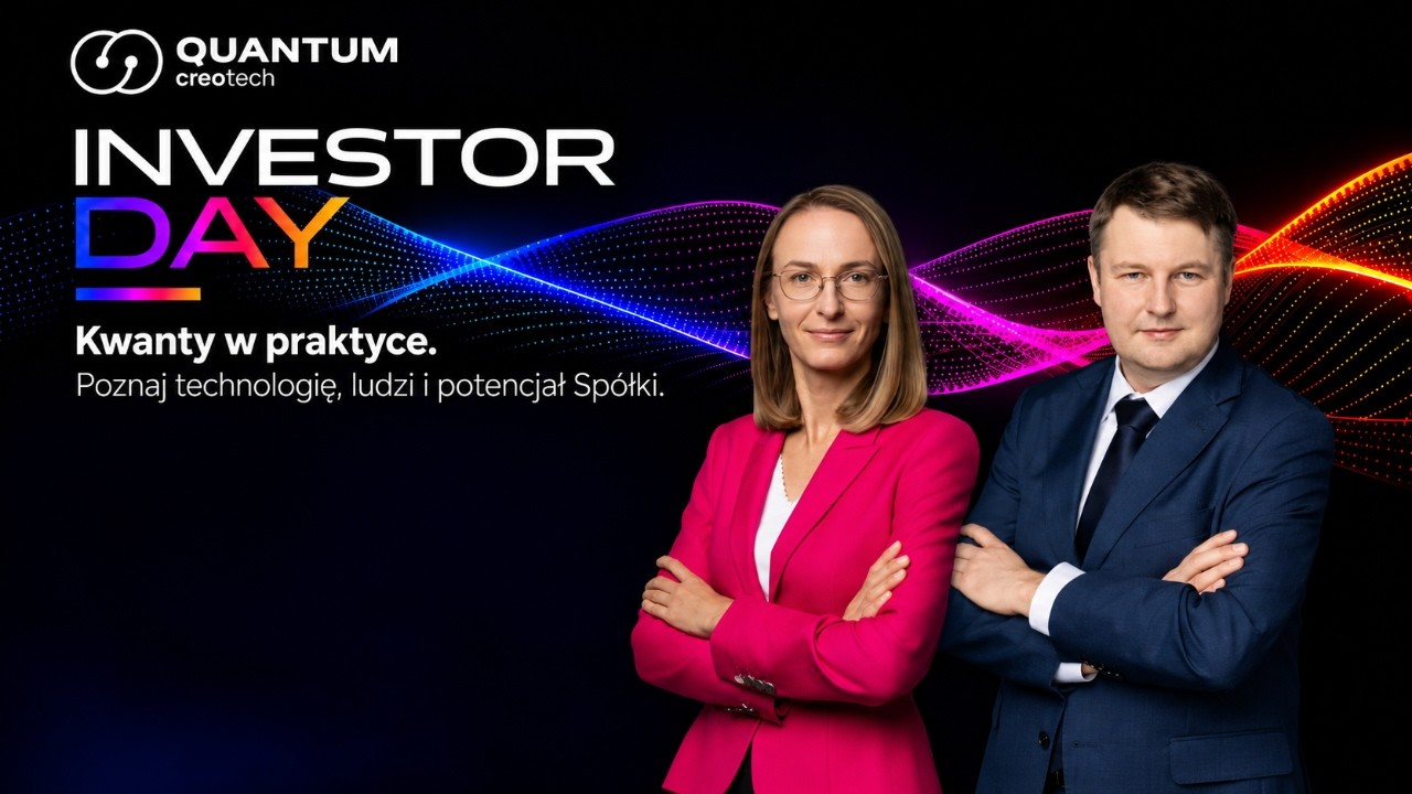 Webinar inwestorski Creotech Quantum: Kwanty w praktyce poznaj technologię ludzi i potencjał Sp&oacute;łki