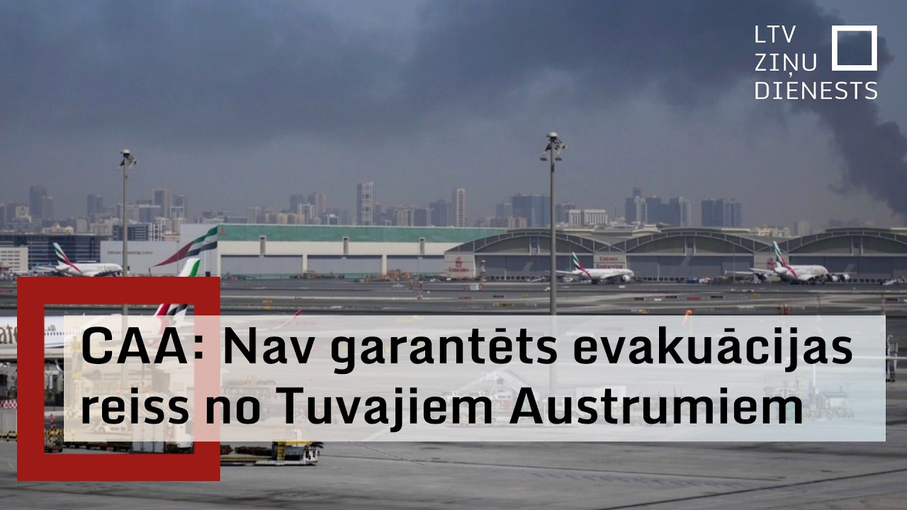Civilās aviācijas aģentūra: Evakuāciju no Tuvajiem Austrumiem situācijas dēļ ir grūti prognozēt