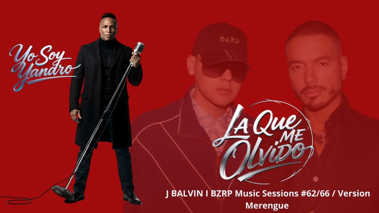 La Que Me Olvidó Se le olvido que olvido –J BALVIN I BZRP Music Sessions #62/66 / Version Merengue 💃