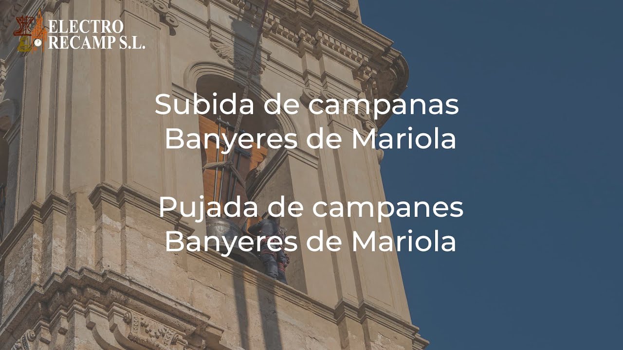 Restauración de campanas | Timelapse Subida de las campanas de Banyeres de Mariola