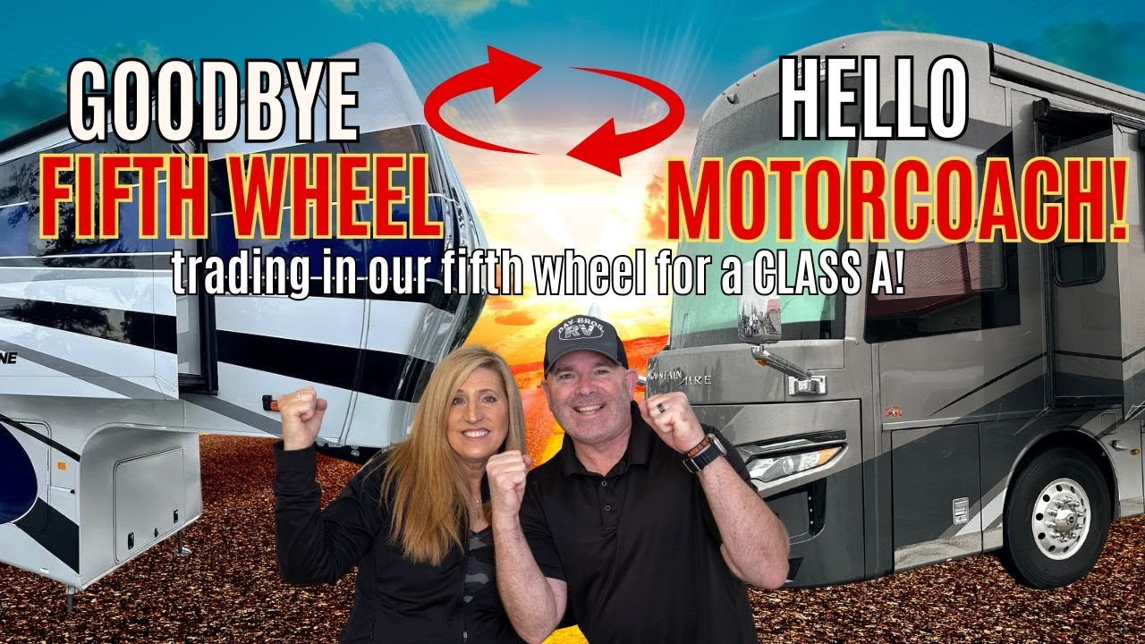 Trading in Our Fifth Wheel 