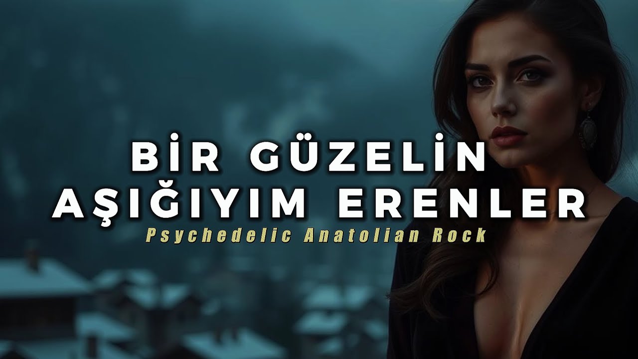 Bir Güzelin Aşığıyım Erenler - Psychedelic Anatolian Rock Cover