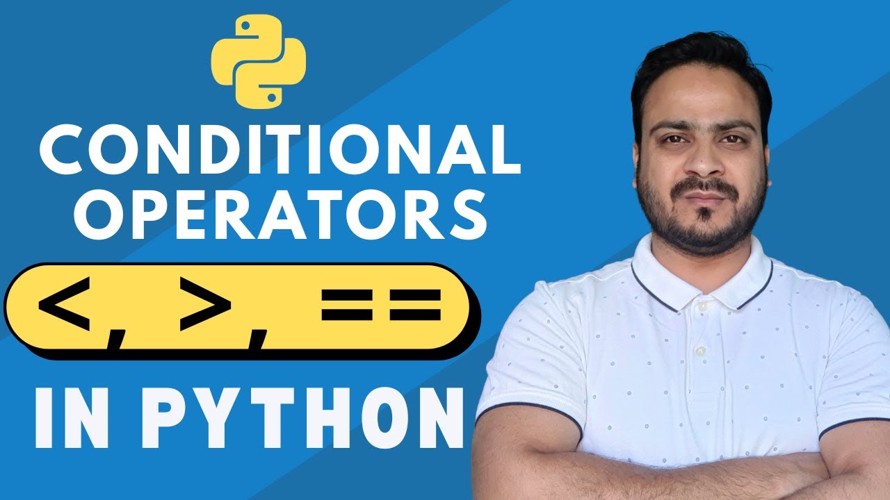 How many Conditional Operators in Python language