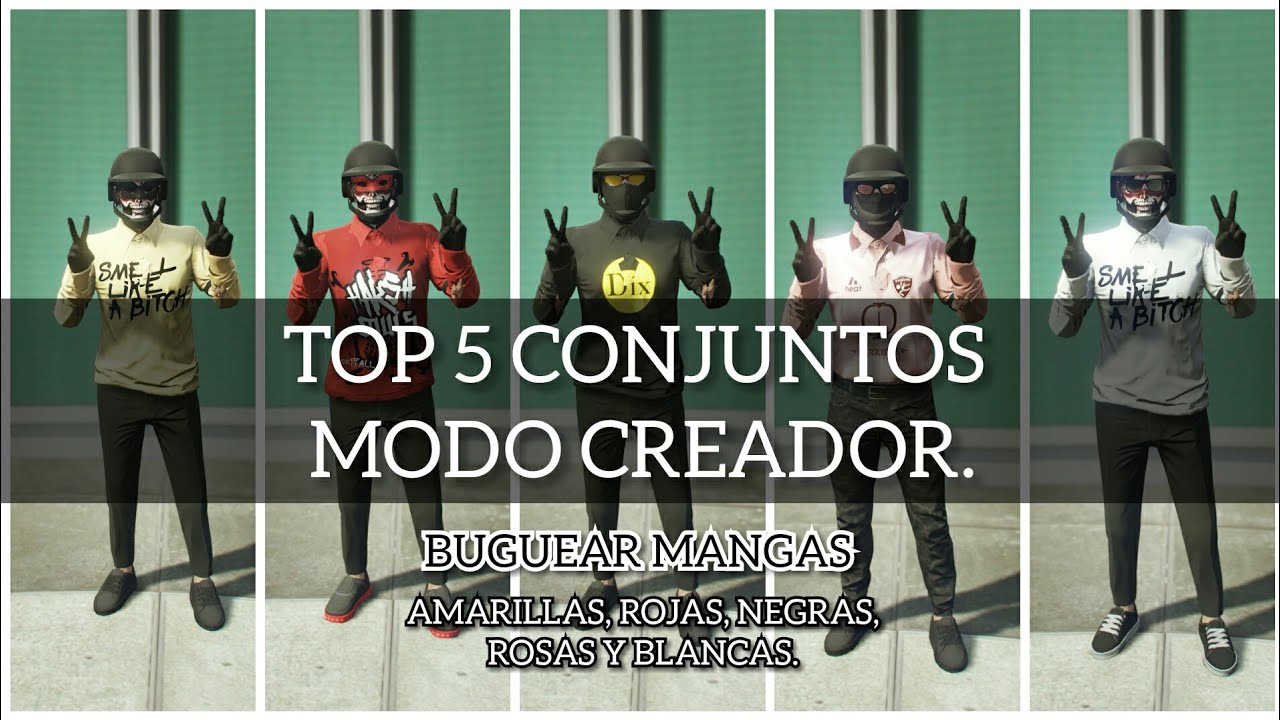 TOP 5 CONJUNTOS MODO CREADOR BUGUEAR MANGAS NEGRAS, BLANCAS, ROJAS, AMARILLAS Y ROSAS (GTA V ONLINE)