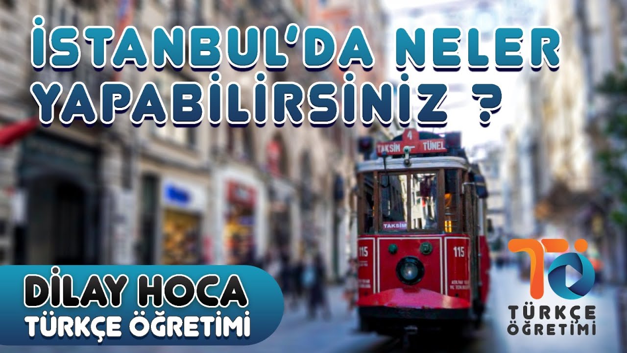 İstanbul'da Neler Yapabilirsiniz?