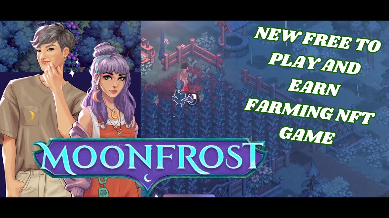 1st Day Diving Into The Moonfrost World A Life-Sim Farming NFT GAME Made By Ex Stardew Valley Devs