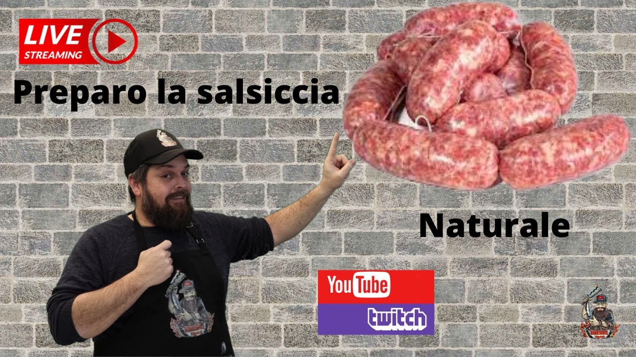 Live PREPARO LA SALSICCIA