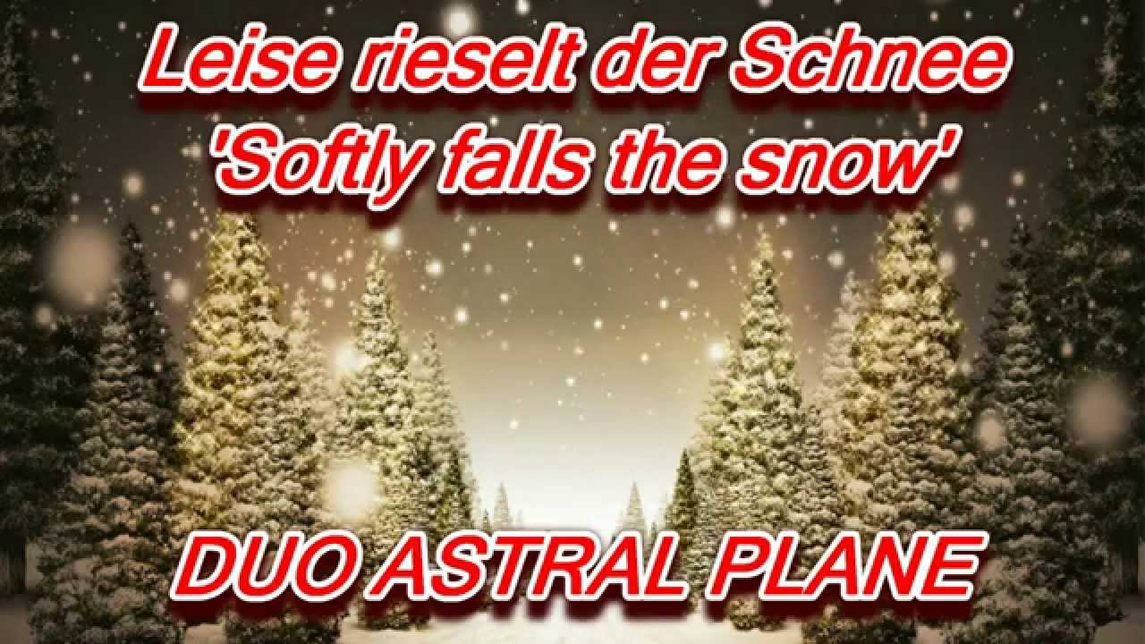 Leise rieselt der Schnee/Softly falls the snow/DUO ASTRAL PLANE