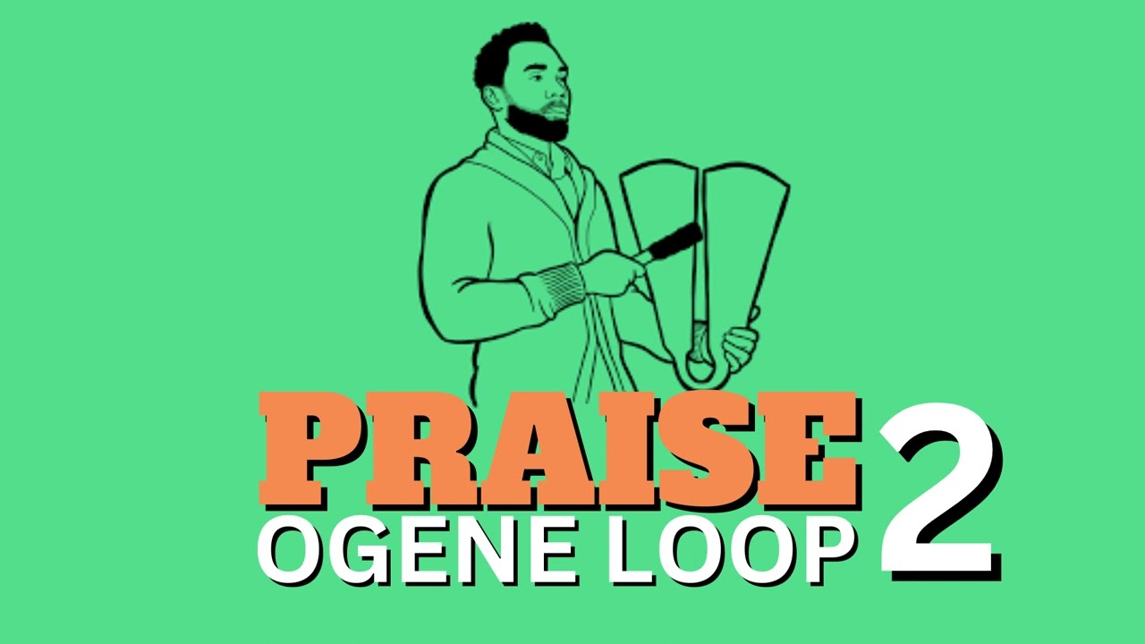 Praise Loops For Church 2 || Ogene Loop || Loop For Churches || Loops || Church Loop