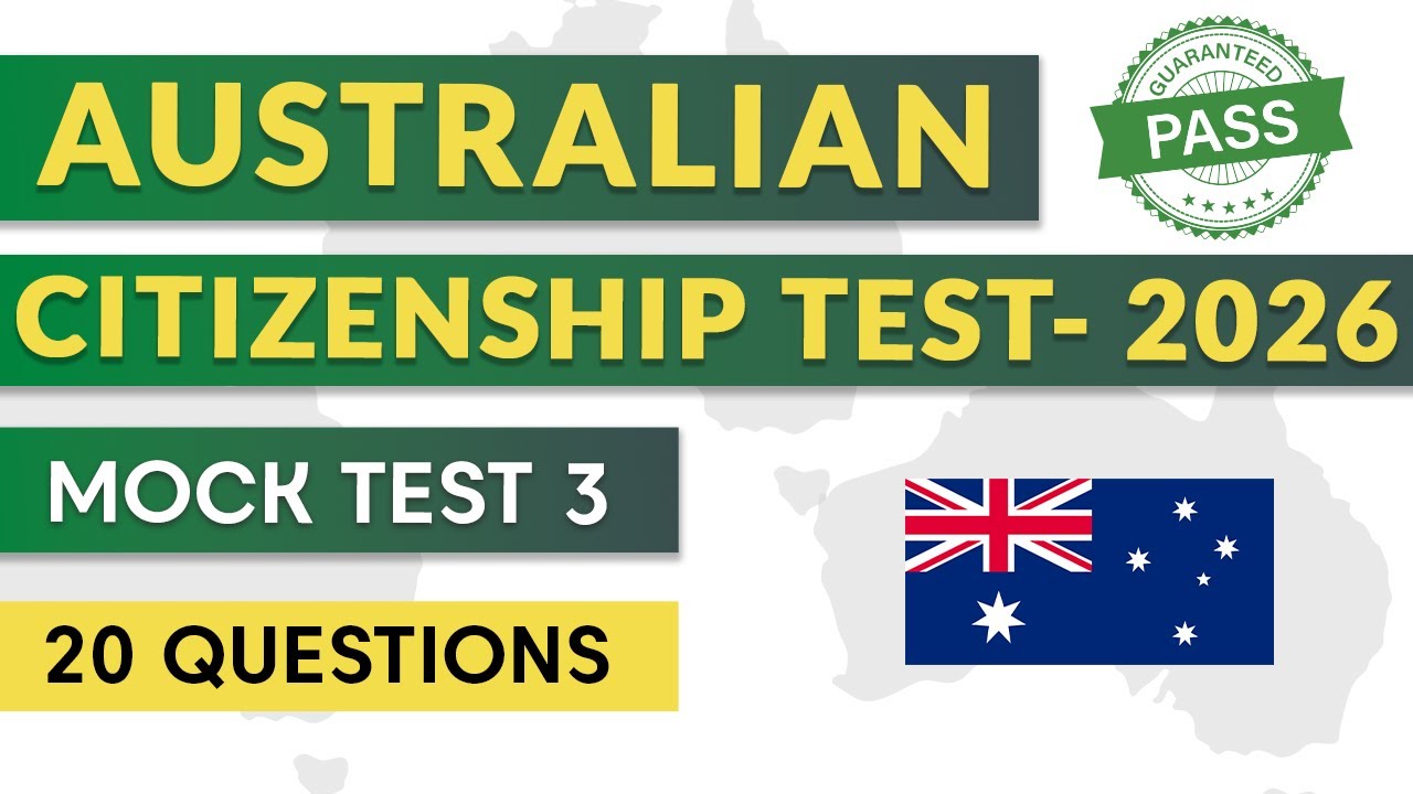 2026 AUSTRALIAN CITIZENSHIP TEST – MOCK TEST 3 | 20 QUESTIONS YOU MUST KNOW