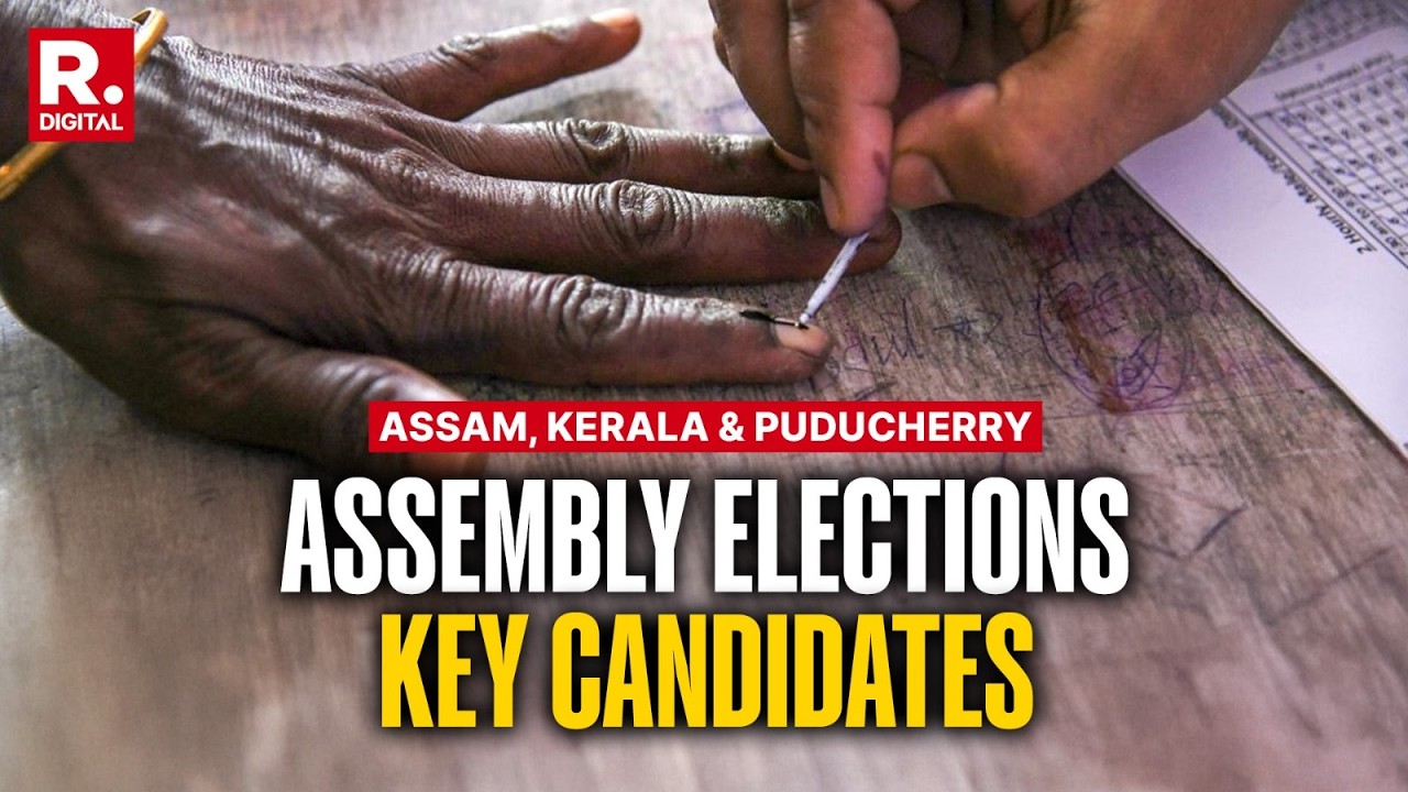 Assembly Polls 2026: Key Candidates To Look Out For in Assam, Keralam And Puducherry