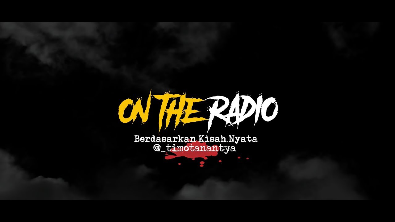 ON THE RADIO | Cerita Horor #35