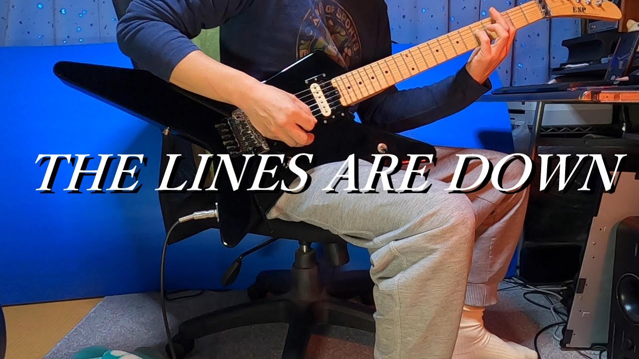 THE LINES ARE DOWN　～　LOUDNESS(Guitar  COVER)