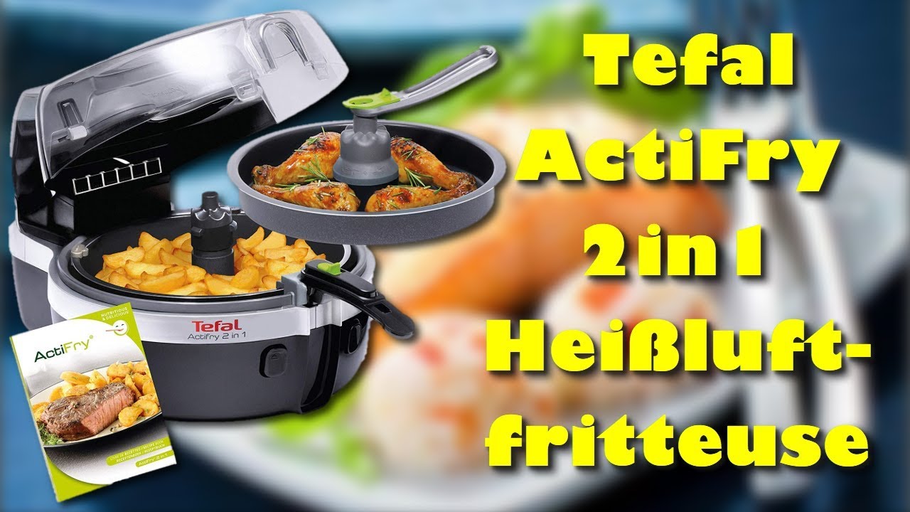 Tefal YV9601 ActiFry 2in1 Heißluft Fritteuse - Lohnt sich der Kauf ?