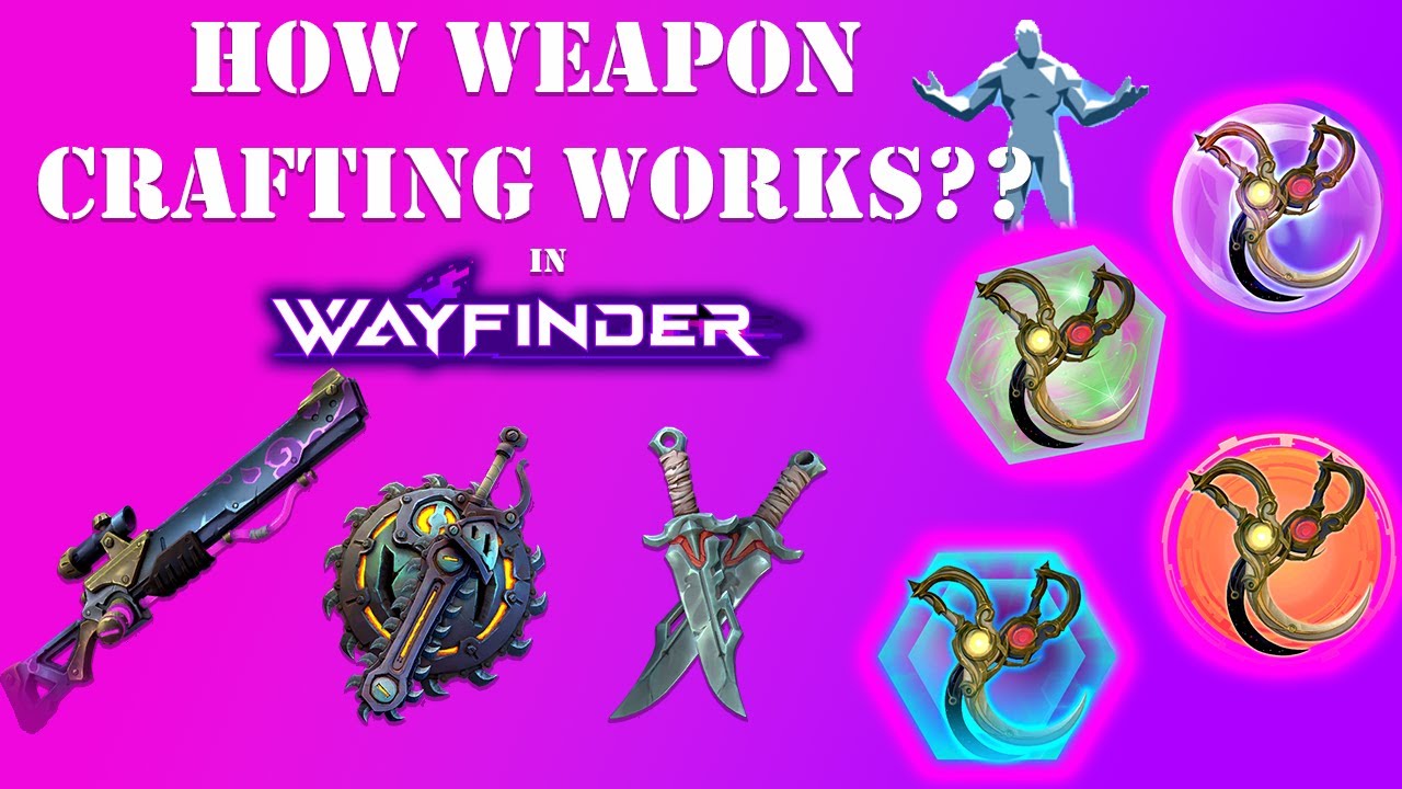 How Weapon Crafting Works a Beginner's Guide to Wayfinder | Early Access |