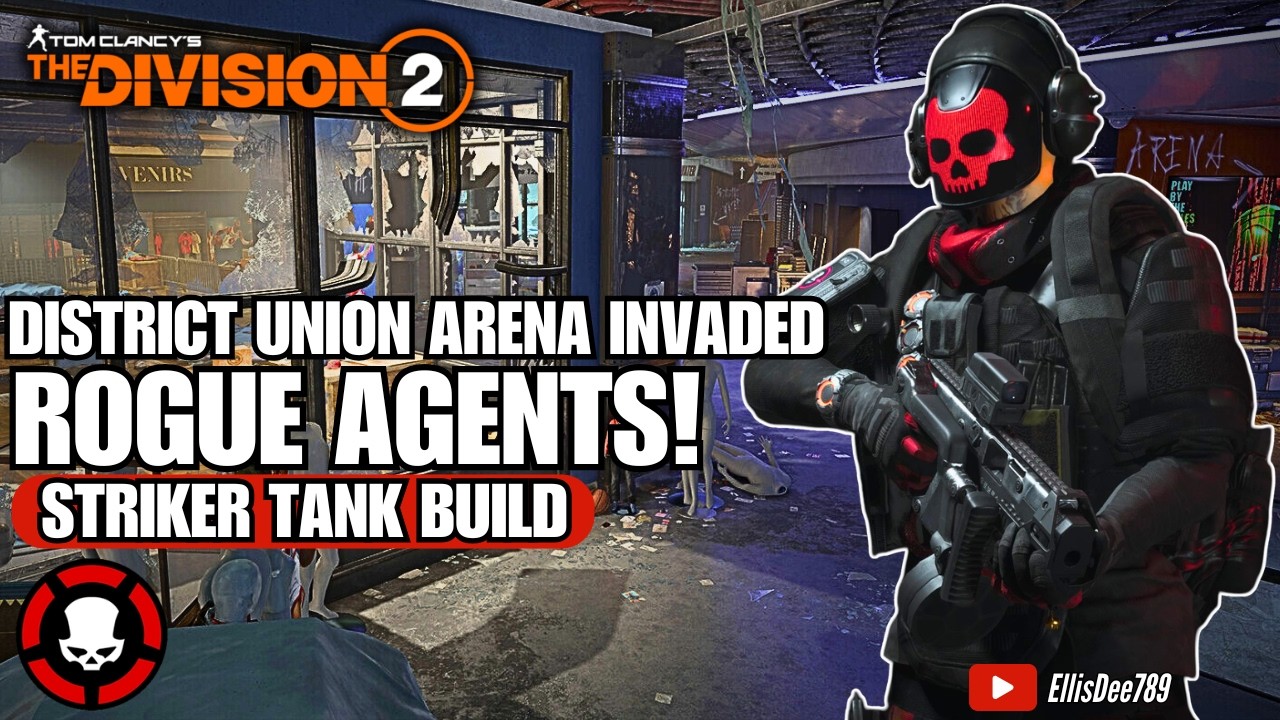District Union Arena INVADED + ROGUE AGENTS | OUROBOROS Striker Tank Build - The Division 2