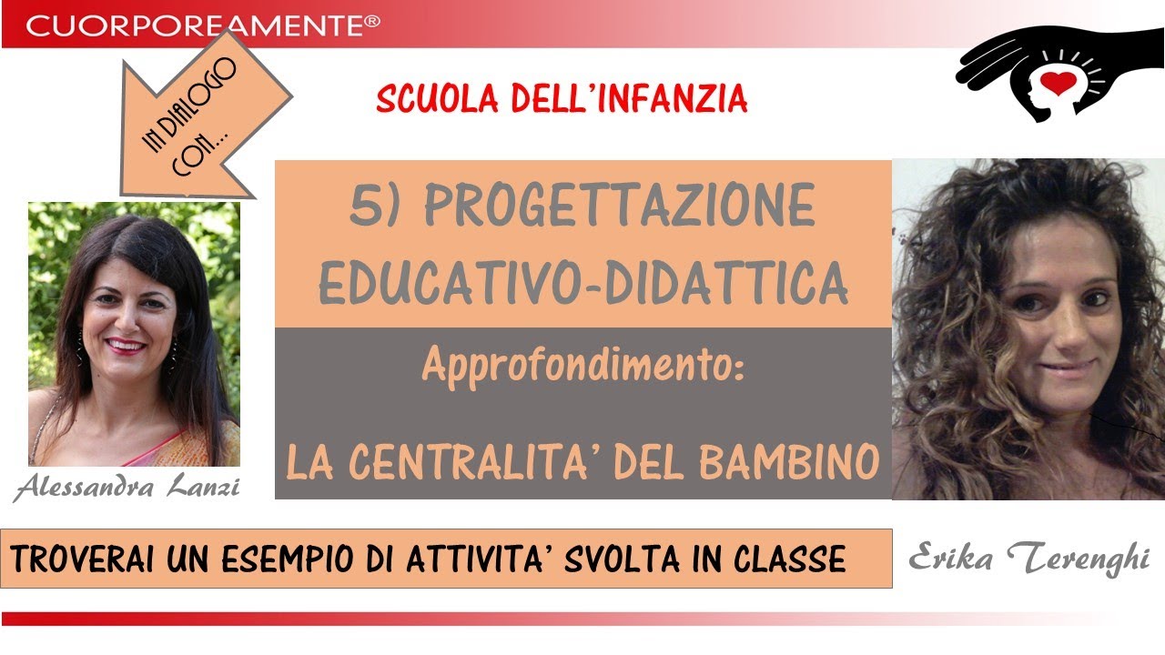 5)PROGETTAZIONE EDUCATIVO-DIDATTICA - Per mettere al centro il bambino alla scuola dell'infanzia