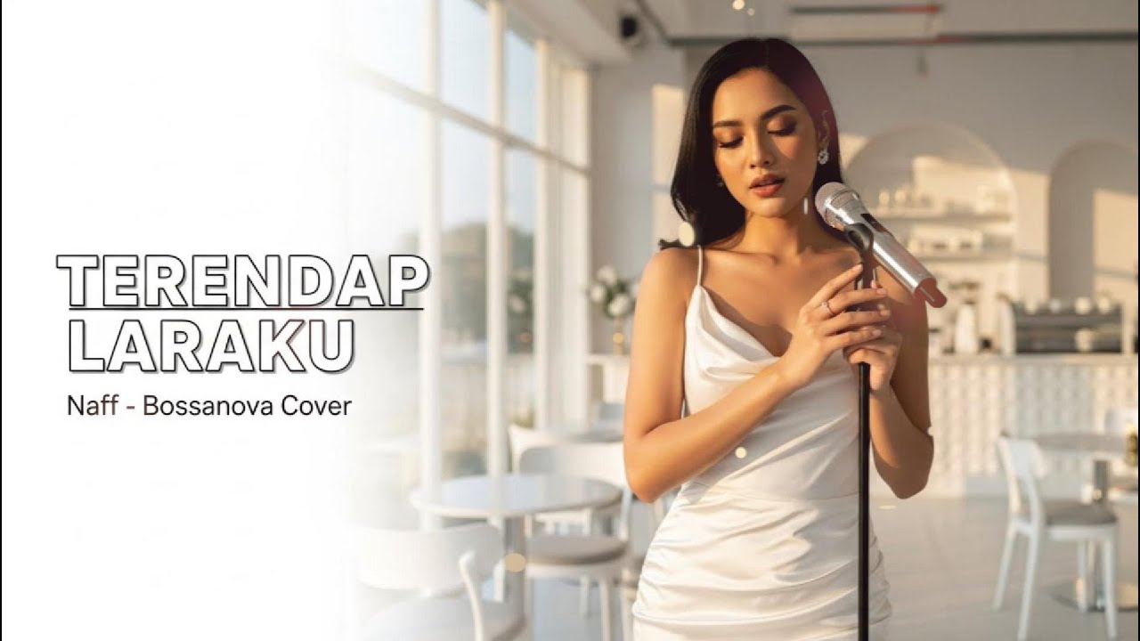 Terendap Laraku - Naff (Bossanova Version)
