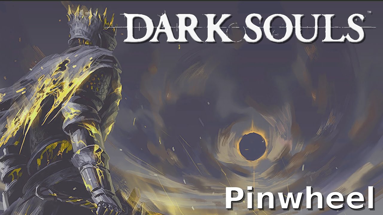 Dark Souls - Pinwheel