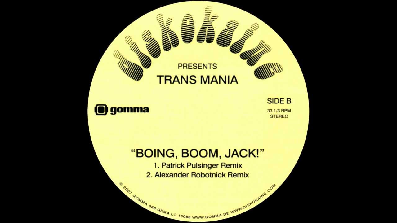 Trans Mania - Boing, Boom, Jack! (Alexander Robotnick Remix)