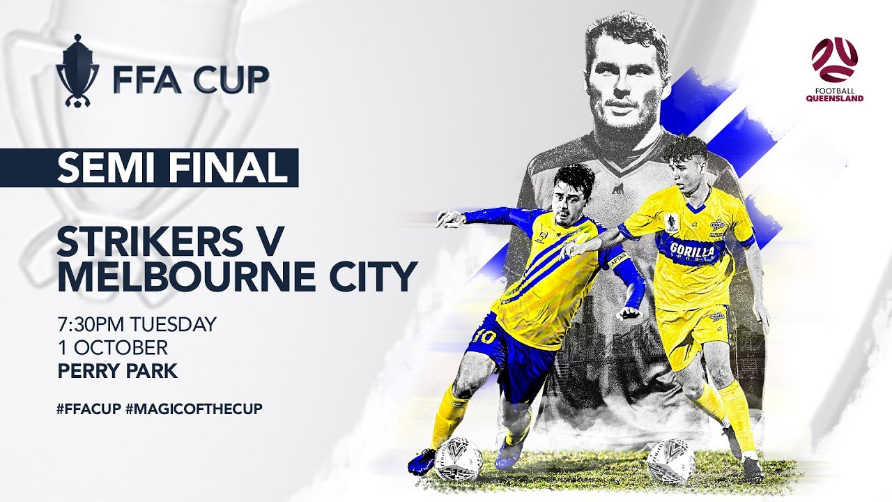 FFA Cup Semi Final - Brisbane Strikers vs. Melbourne City Highlights