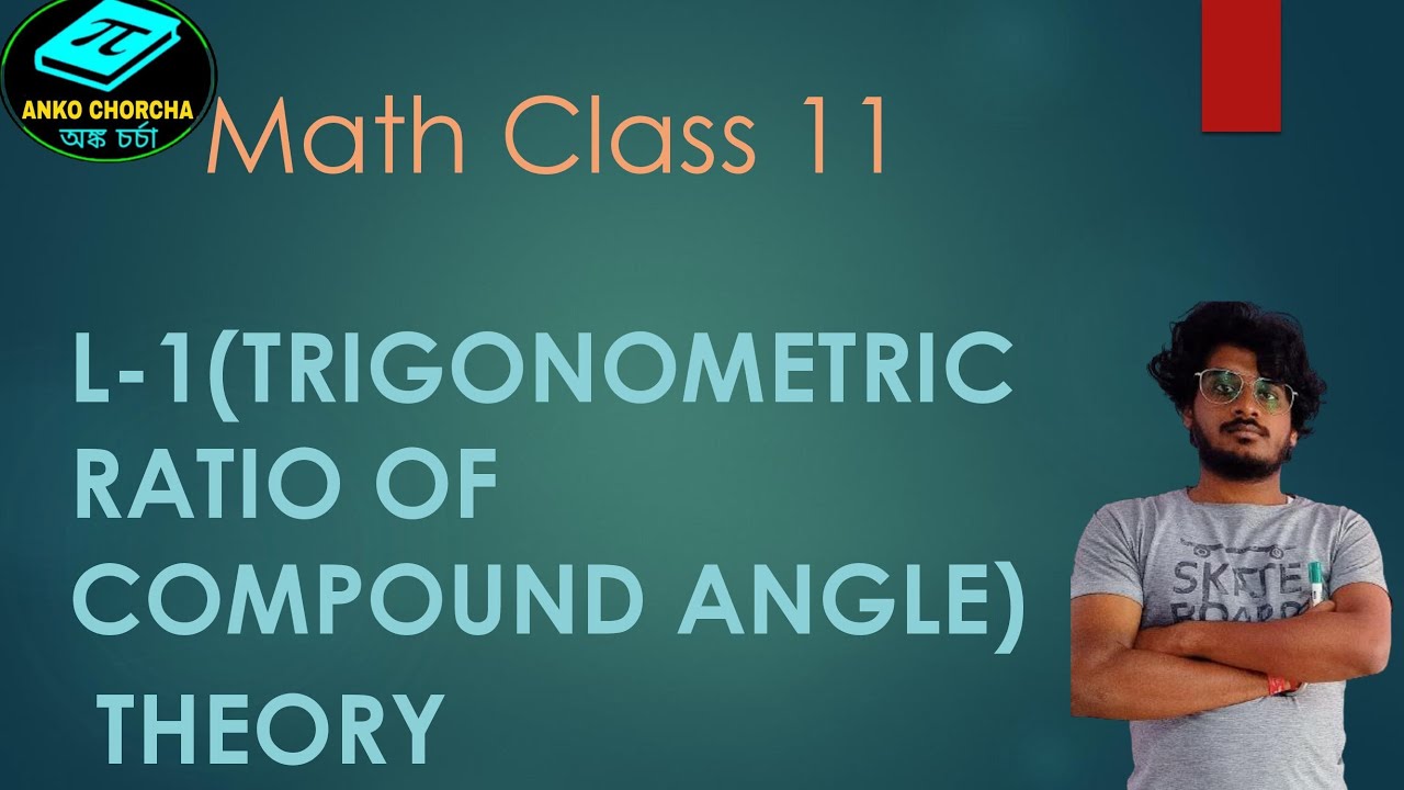 Math Class |Trigonometry Ratio of Compound Angle | By Debabrata sir #cbse11and12 #mathclass11