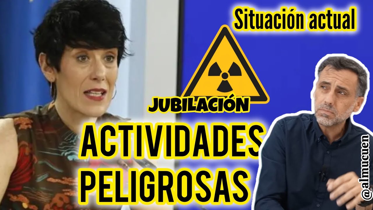 Jublaciones anticipadas Actividades Peligrosas.