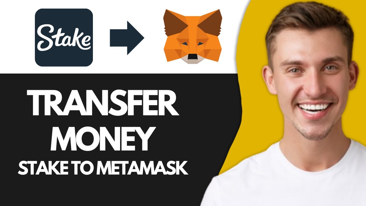 How To Transfer Money From Stake To Metamask (Full Guide)